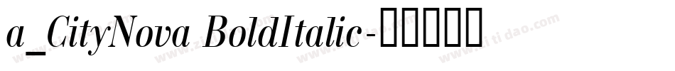 a_CityNova BoldItalic字体转换